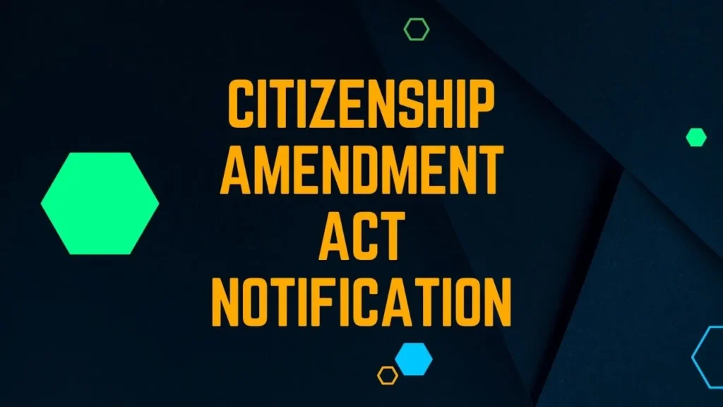 Citizenship Amendment Act Notification